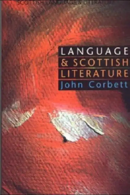 Language and Scottish Literature: Scottish Language and Literature Volume 2 - Paperback