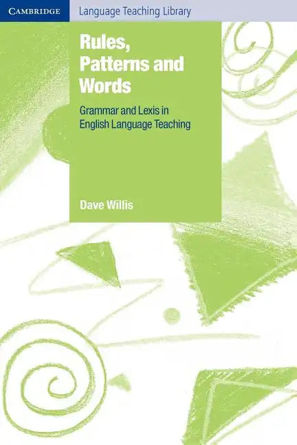 Rules, Patterns and Words: Grammar and Lexis in English Language Teaching - Paperback