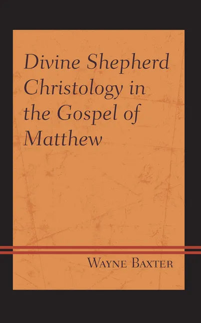 Divine Shepherd Christology in the Gospel of Matthew - Hardcover