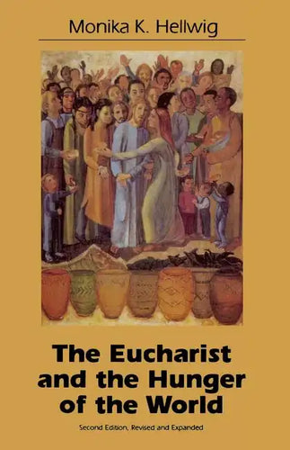 Eucharist and the Hunger of the World - Paperback