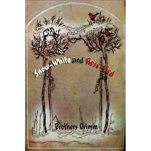 Snow-White and Rose-Red - Paperback