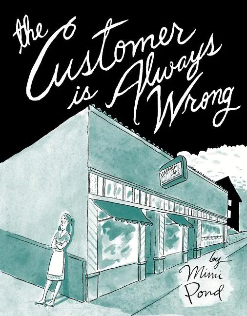 The Customer Is Always Wrong - Hardcover