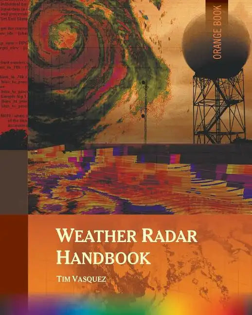 Weather Radar Handbook, 1st Ed., Color - Paperback