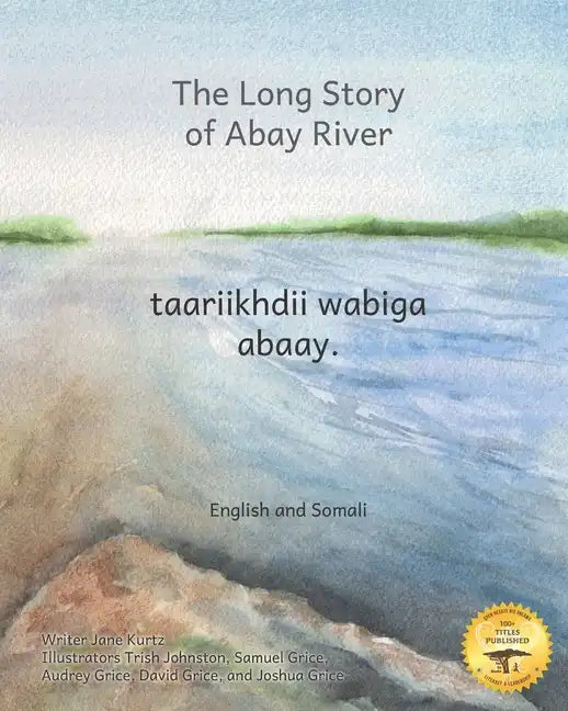 The Long Story of Abay River: Life-Giving Headwaters of the Nile in English and Somali - Paperback