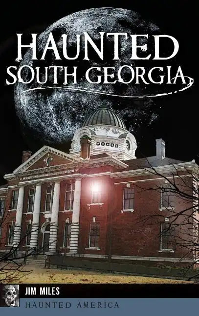 Haunted South Georgia - Hardcover