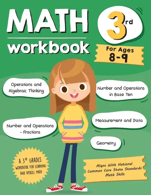 Math Workbook Grade 3 (Ages 8-9): A 3rd Grade Math Workbook For Learning Aligns With National Common Core Math Skills - Paperback