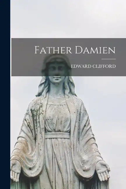 Father Damien - Paperback