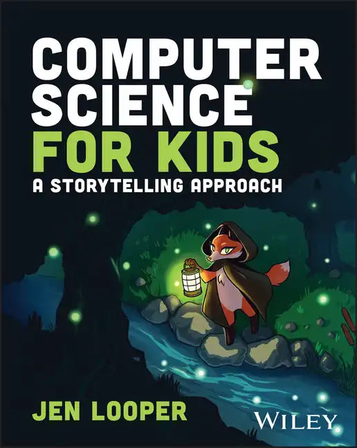 Computer Science for Kids: A Storytelling Approach - Paperback
