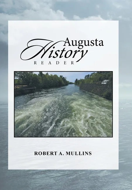 Augusta History Reader - Hardcover