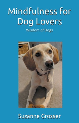 Mindfulness for Dog Lovers - Paperback