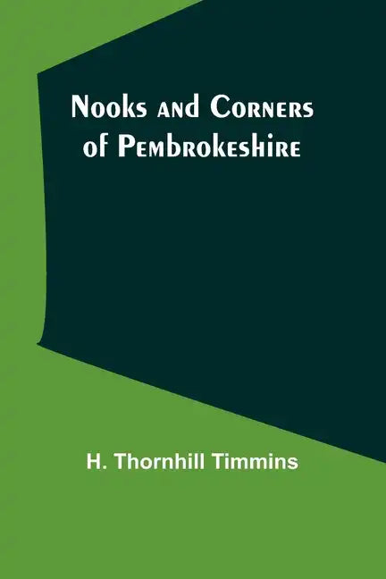 Nooks and Corners of Pembrokeshire - Paperback