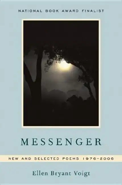 Messenger: New and Selected Poems 1976-2006 - Paperback