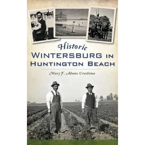 Historic Wintersburg in Huntington Beach - Hardcover