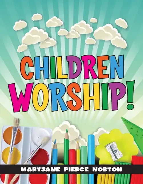 Children Worship! - Paperback