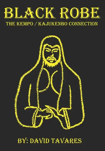 Black Robe: The Kempo/Kajukenbo Connection - Paperback
