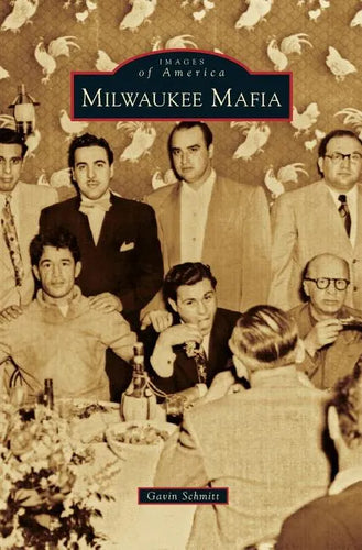 Milwaukee Mafia - Hardcover
