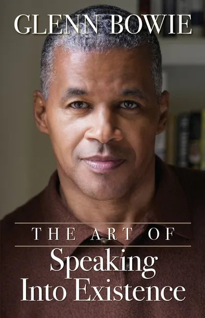 The Art of Speaking Into Existence - Paperback