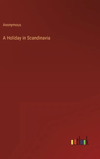 A Holiday in Scandinavia - Hardcover