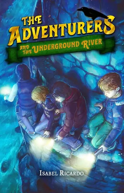 The Adventurers and the Underground River - Paperback