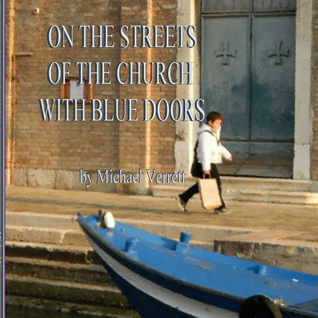 The Streets of the Church with Blue Doors - Paperback