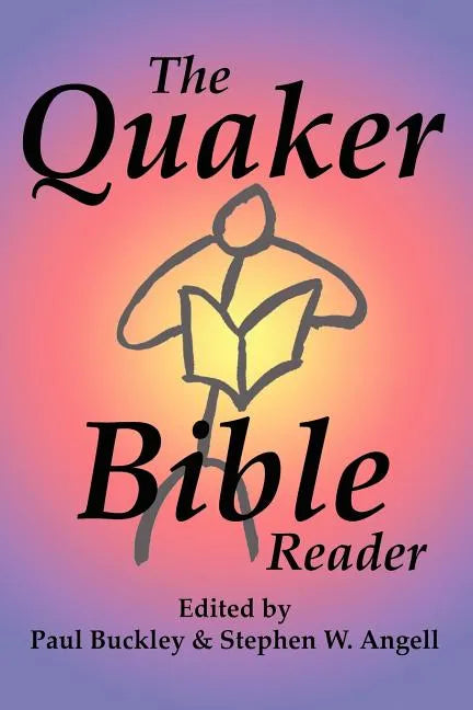 The Quaker Bible Reader - Paperback