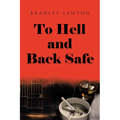 To Hell and Back Safe - Paperback