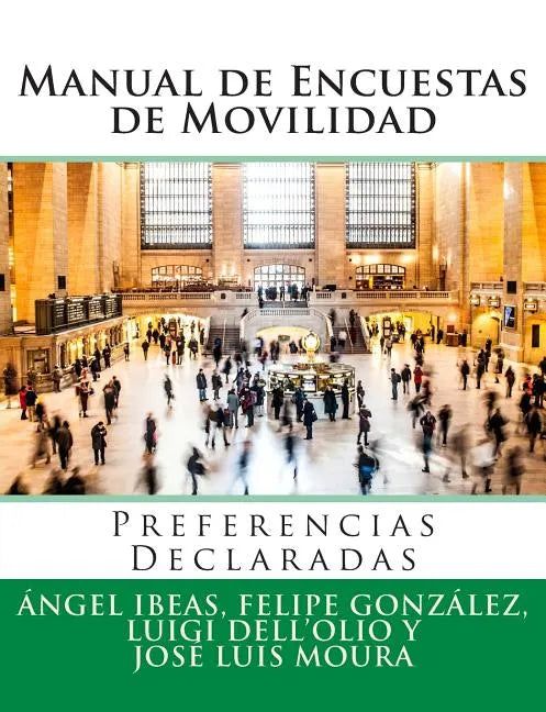 Manual de Encuestas de Movilidad: Preferencias Declaradas - Paperback