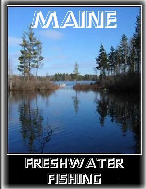 Maine Freshwater Fishing - Paperback