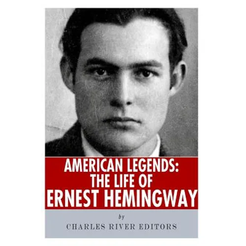 American Legends: The Life of Ernest Hemingway - Paperback