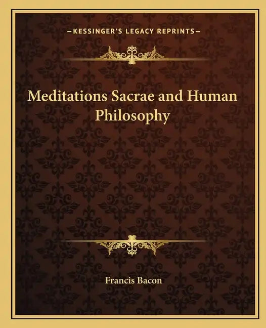 Meditations Sacrae and Human Philosophy - Paperback