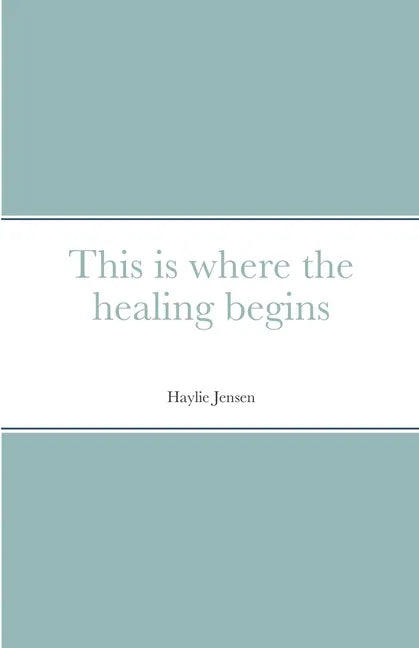 This is where the healing begins - Paperback