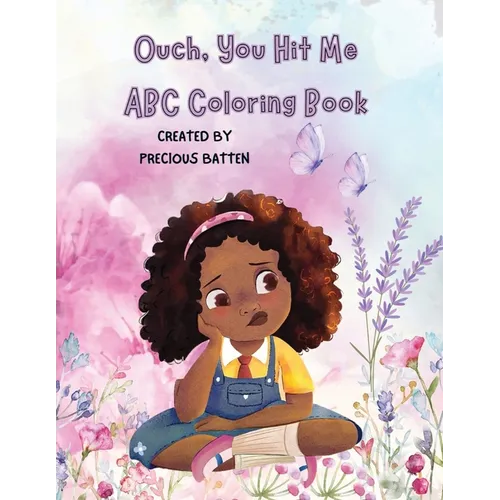 Ouch, You Hit Me: ABC Coloring Book - Paperback