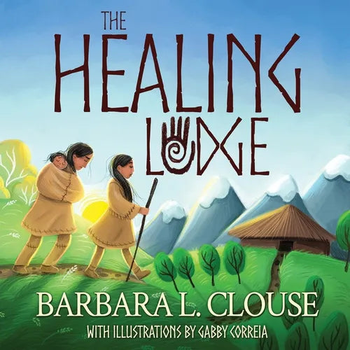 The Healing Lodge - Paperback