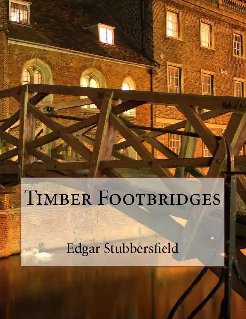 Timber Footbridges - Paperback