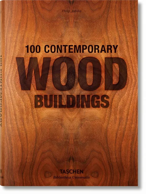 100 Contemporary Wood Buildings - Hardcover