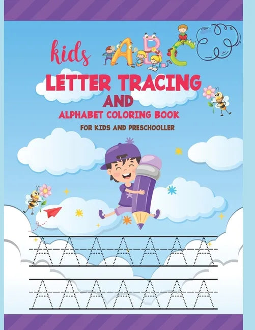 Kids ABC Letter Tracing AND ALPHABET COLORING BOOK FOR KIDS AND PRESCHOLLER: Hand Lettering for Beginners - writing books for kids age 3-5 with 110 pa - Paperback