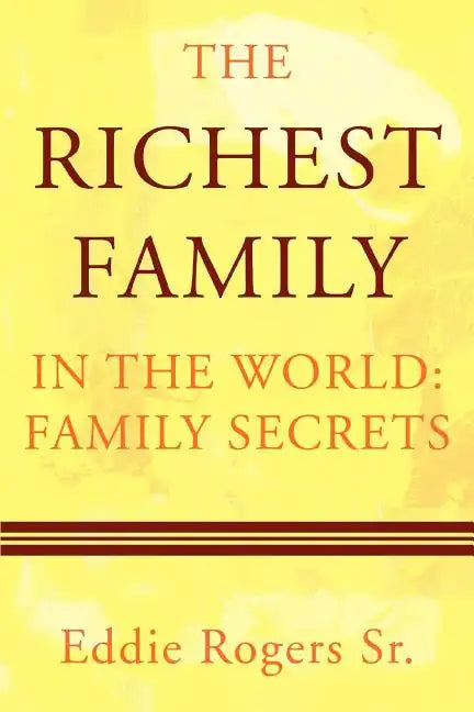The Richest Family in the World: Family Secrets - Paperback