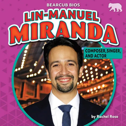 Lin-Manuel Miranda: Composer, Singer, and Actor - Paperback