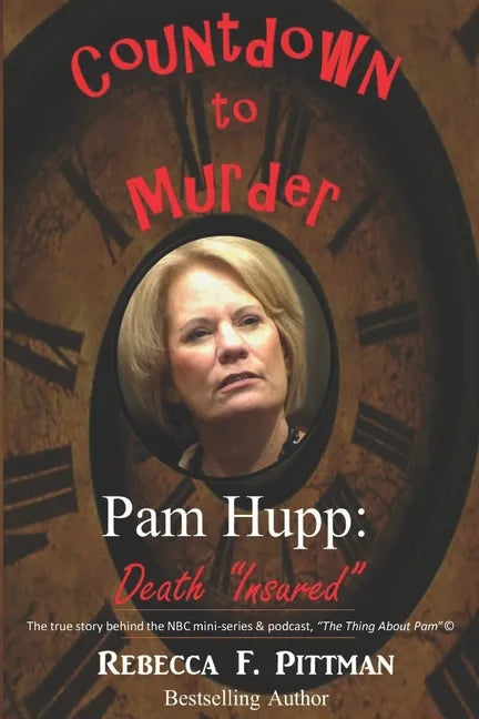 Countdown to Murder: Pam Hupp: (Death 