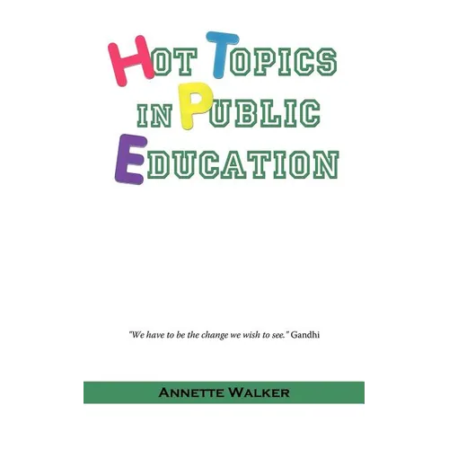 Hot Topics in Public Education - Paperback