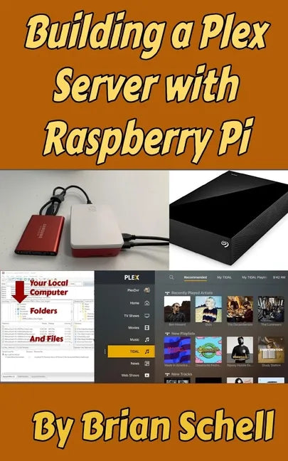 Building a Plex Server with Raspberry Pi - Paperback