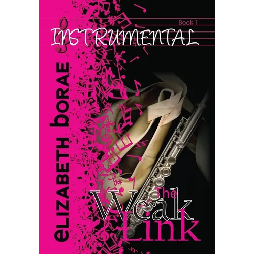 The Weak Link: Instrumental Book 1 - Hardcover