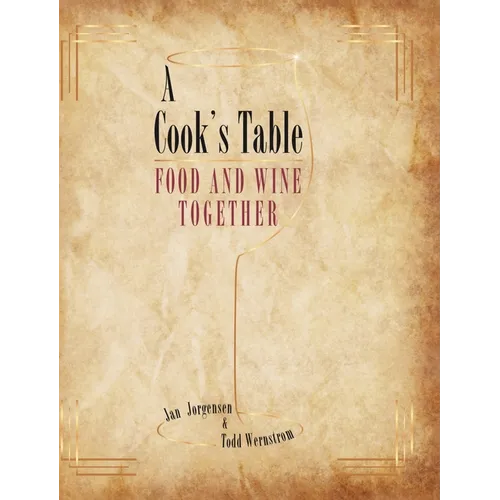 A Cook's Table: Food and Wine Together - Hardcover