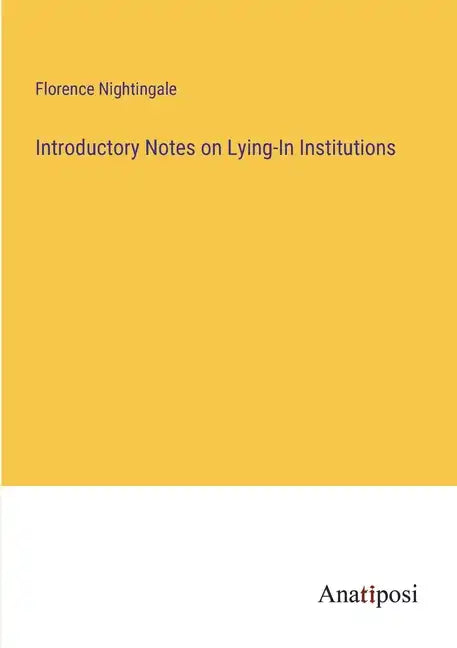 Introductory Notes on Lying-In Institutions - Paperback