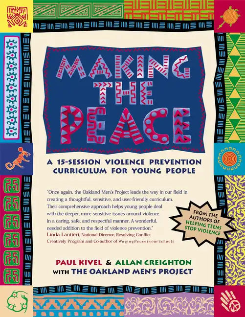 Making the Peace: A 15-Session Violence Prevention Curriculum for Young People - Paperback