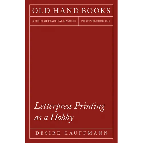 Letterpress Printing as a Hobby: With an Introductory Chapter by Theodore De Vinne - Paperback