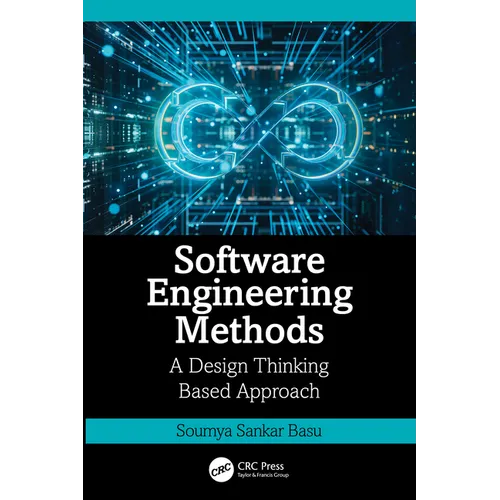 Software Engineering Methods: A Design Thinking Based Approach - Paperback