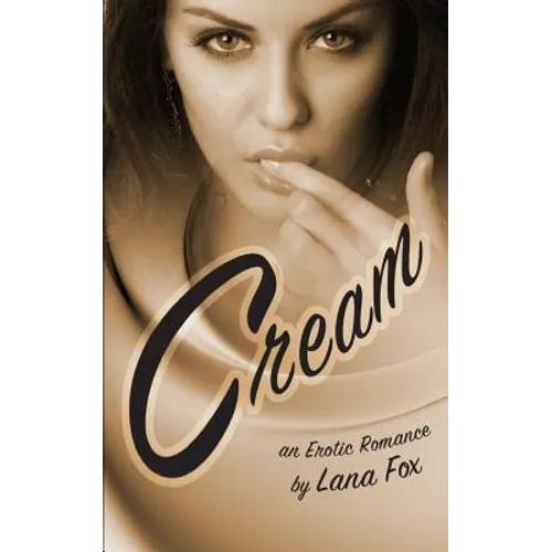 Cream: An Erotic Romance - Paperback