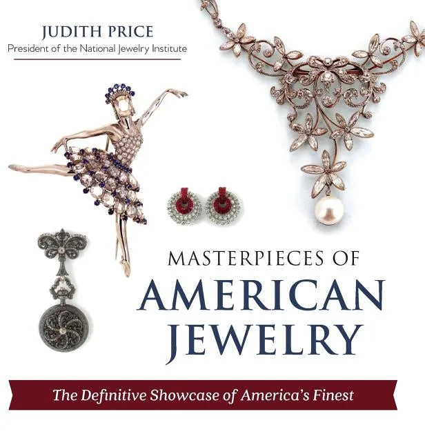 Masterpieces of American Jewelry (Latest Edition) - Hardcover