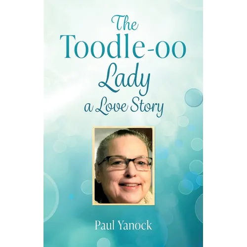 The Toodle-oo Lady a Love Story - Paperback
